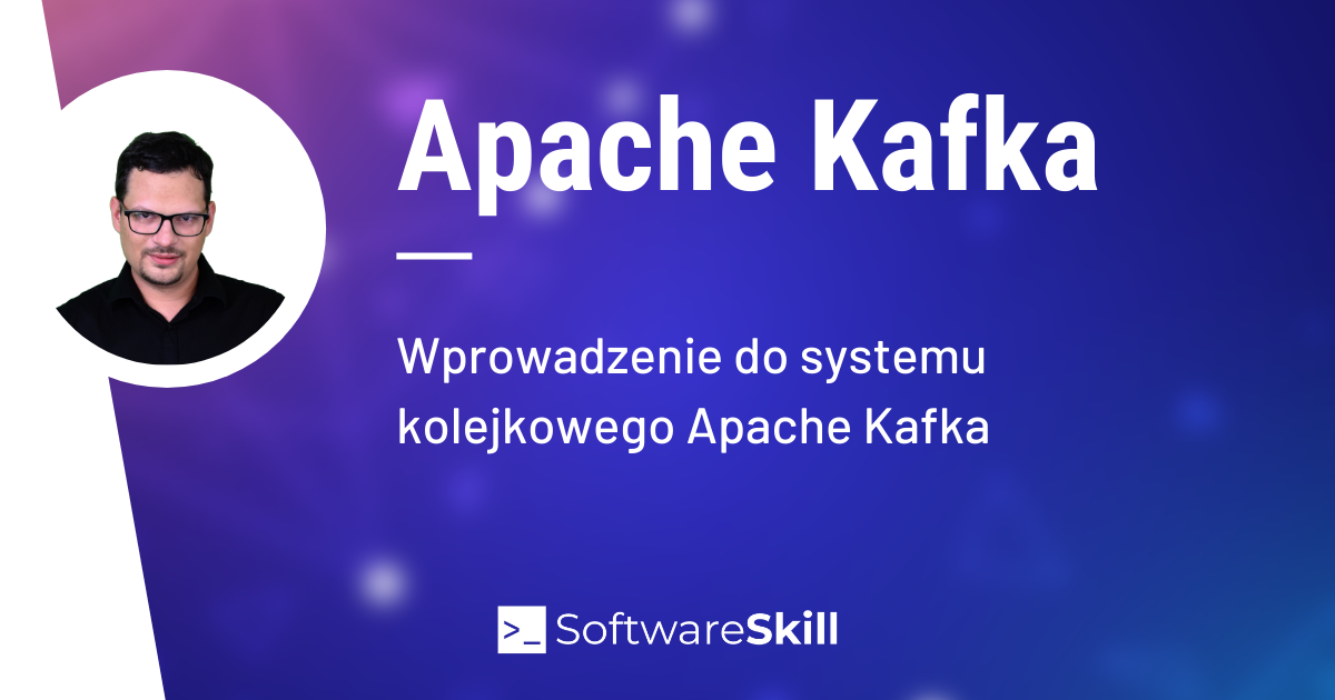 Apache Kafka – wprowadzenie